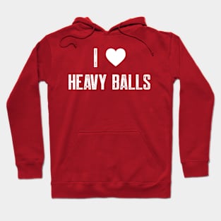 Heavy Balls Hoodie